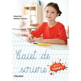 Caiet de scriere - Clasa 1 - Mirela Ilie, Marilena Nedelcu, editura Booklet
