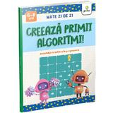 Creeaza primii algoritmi! Mate zi de zi 6-8 ani, editura Gama