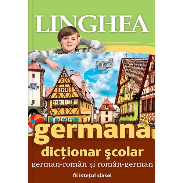 Dictionar scolar german-roman si roman-german, editura Linghea