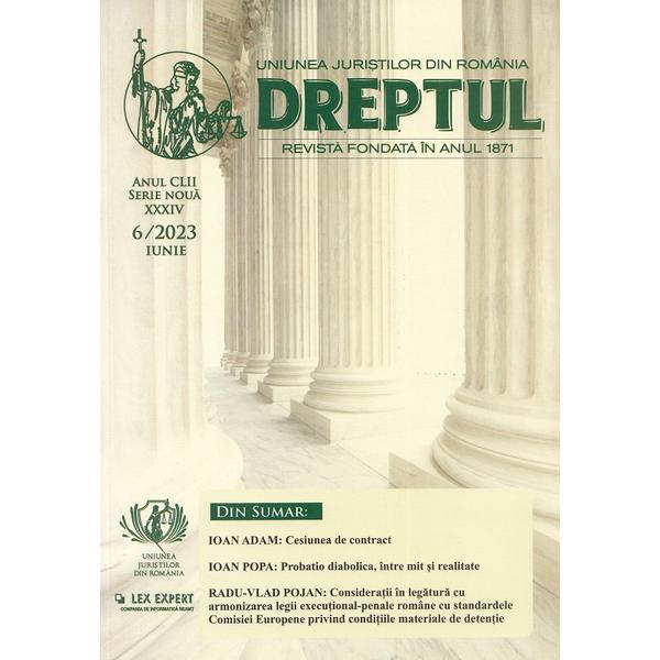 Revista Dreptul Nr.6/2023, editura Uniunea Juristilor Din Romania