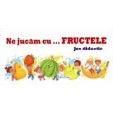 Ne jucam cu fructele. Joc didactic, editura Erc Press