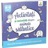 Activitati si curiozitati despre animale salbatice 4-6 ani, editura Gama