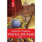 Focul de Paie Vol.2 - Dumitru Popescu, Editura Hoffman