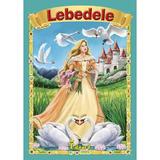 Lebedele - H. C. Andersen, editura Eduard