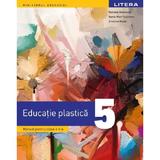 Educatie plastica - Clasa 5 - Manual - Daniela Stoicescu, Oana-Mari Solomon, Cristina Rizea, editura Litera Educational