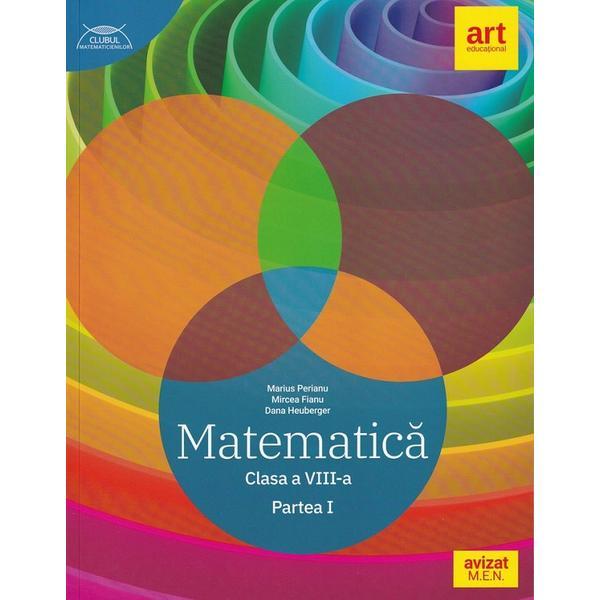 Matematica - clasa 8 sem.1 - traseul albastru - marius perianu, mircea fianu, dana heuberger, editura grupul editorial art