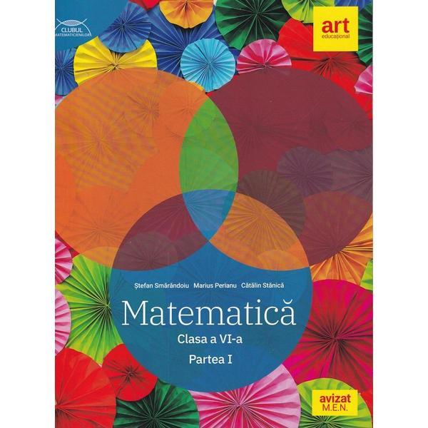 Matematica - clasa 6 sem.1 - traseul albastru - marius perianu, stefan smarandoiu, catalin stanica, editura grupul editorial art