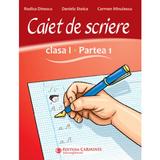 Caiet De Scriere Clasa 1 Partea 1 - Rodica Dinescu, Daniela Stoica, Carmen Minulescu, Editura Carminis