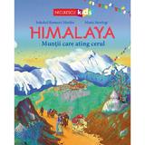 Himalaya. Muntii care ating cerul - Soledad Romero Marino, Maria Beorlegi, editura Niculescu