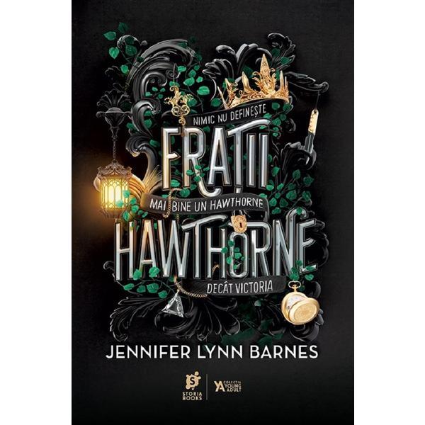 Fratii Hawthorne - Jennifer Lynn Barnes, editura Storia Books