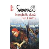 Evenghelia dupa Isus Cristos - Jose Saramago, editura Polirom