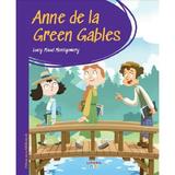 Anne de la Green Gables. Prima mea biblioteca - Lucy Maud Montgomery