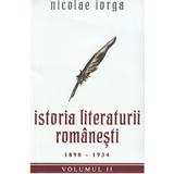 Istoria literaturii romanesti vol 2 autor Nicolae Iorga, editura Paul Editions