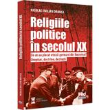 Religiile politice in secolul XX. De ce au plecat etnicii germani din Bucovina? - Nicolae Emilian Dranca, editura Pro Universitaria