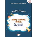 Exerseaza cu Aramis. Limba Si Literatura Romana Cls.4 Ed.2023 - Bianca Bucurenciu, Editura Aramis