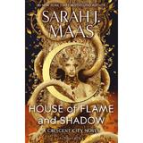 House of Flame and Shadow. Crescent City #3 - Sarah J. Maas, editura Bloomsbury