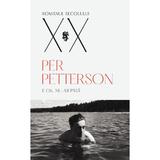 E Ok Nu-mi Pasa - Per Petterson, Editura Univers