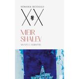 Muntele Albastru - Meir Shalev, Editura Univers