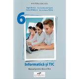 Informatica si TIC - Clasa 6 - Manual - Angela Blaga, Claudia-Maria Botezan, Dorelia Patrascu, Daniela Ioana Tataru, editura Cd Press