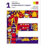 Comunicare in limba moderna 1: Engleza - Clasa 1 - Manual - Herbert Puchta, Gunter Gerngross, Peter Lewis-Jones, Bianca Popa, editura Grupul Editorial Art