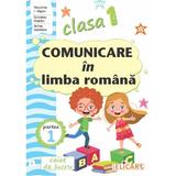 Comunicare in limba romana - Clasa 1 Partea 1 - Caiet (I) - Niculina I. Visan, Cristina Martin, Arina Damian, editura Elicart