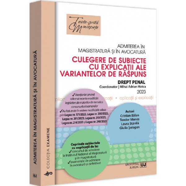 Admiterea in magistratura si in avocatura. Drept penal - Mihai Adrian Hotca, editura Universul Juridic