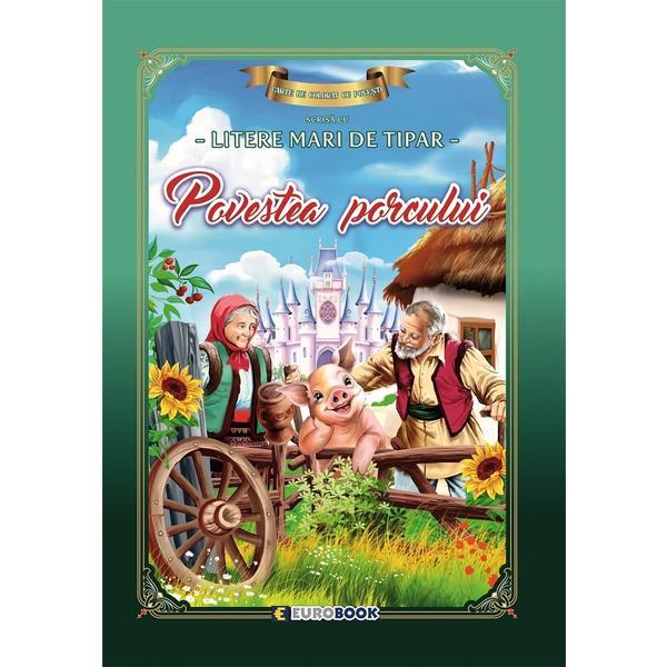 Povestea porcului. Carte de colorat cu povesti, scrisa cu litere mari de tipar, editura Eurobook