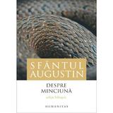 Despre minciună Augustin, editura Humanitas