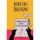 Crima prin mica publicitate - Rodica Ojog-Brasoveanu, editura Nemira