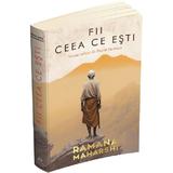 Fii ceea ce esti - Ramana Maharshi, David Godman, editura Herald