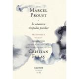 In cautarea timpului pierdut Vol.5: Prizoniera - Marcel Proust, editura Cartier