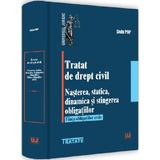 Tratat de drept civil. Nasterea, statica, dinamica si stingerea obligatiilor - Liviu Pop, editura Universul Juridic