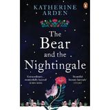 The Bear and The Nightingale. The Winternight Trilogy #1 - Katherine Arden, editura Random House