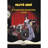 A tizennegy karatos auto - Rejto Jeno, editura Kedvenc Kiado