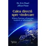 Calea Directa Spre Vindecare - Eric Pearl, Jillian Fleer, Editura For You