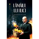 Lamaiul lui Ilici - Anamaria Beligan, editura Vremea