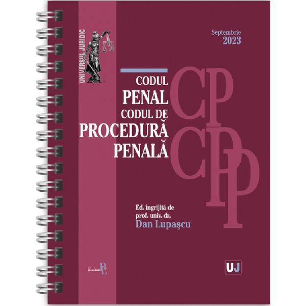 Codul penal si Codul de procedura penala Septembrie 2023 Ed. Spiralata - Dan Lupascu, editura Universul Juridic
