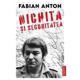Nichita si securitatea - Fabian Anton, editura Cuantic