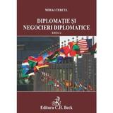 Diplomatie si Negocieri Diplomatice Ed.2 - Mihai Cercel, Editura C.h. Beck