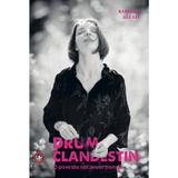 Drum clandestin. O poveste neconventionala - Ramona Alexei, editura Ramona Alexei