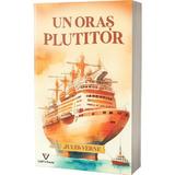 Un oras plutitor - Jules Verne, editura Daffi S Books