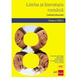 Limba si literatura romana - Clasa 8 - Caietul elevului - Florentina Samihaian, Sofia Dobra, editura Grupul Editorial Art