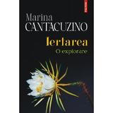 Iertarea. O Explorare - Marina Cantacuzino, Editura Polirom