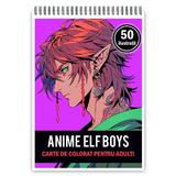 Carte de colorat pentru adulti, 50 de ilustratii, Anime Elf Boys, 106 pagini