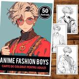 carte-de-colorat-pentru-adulti-50-de-ilustratii-anime-fashion-boys-106-pagini-2.jpg
