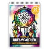 Carte de colorat pentru adulti, 50 de ilustratii, Dreamcatcher - Volumul I, 106 pagini