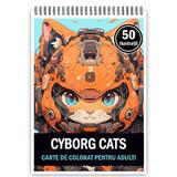 Carte de colorat pentru adulti, 50 de ilustratii, Cyborg Cats, 106 pagini