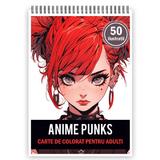 Carte de colorat pentru adulti, 50 de ilustratii, Anime Punk Girls, 106 pagini