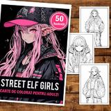carte-de-colorat-pentru-adulti-50-de-ilustratii-anime-street-elves-106-pagini-2.jpg