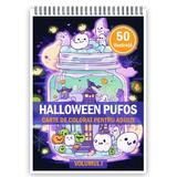 Carte de colorat pentru adulti, 50 de ilustratii, Halloween pufos - Volumul I, 106 pagini